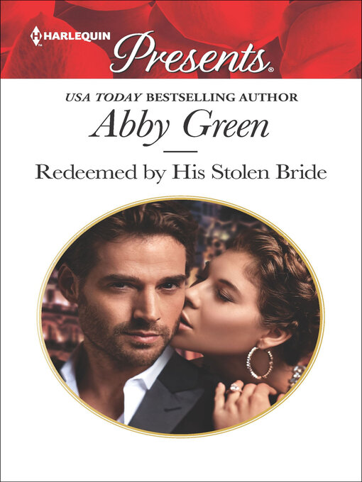 Title details for Redeemed by His Stolen Bride by Abby Green - Available